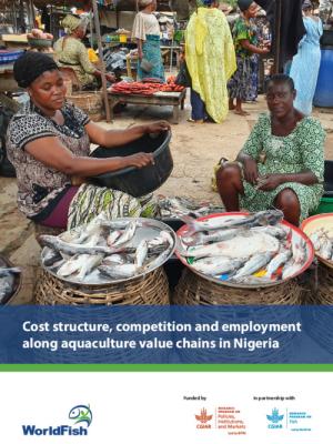 Cost, competition and employment along farmed fish value chains in Nigeria